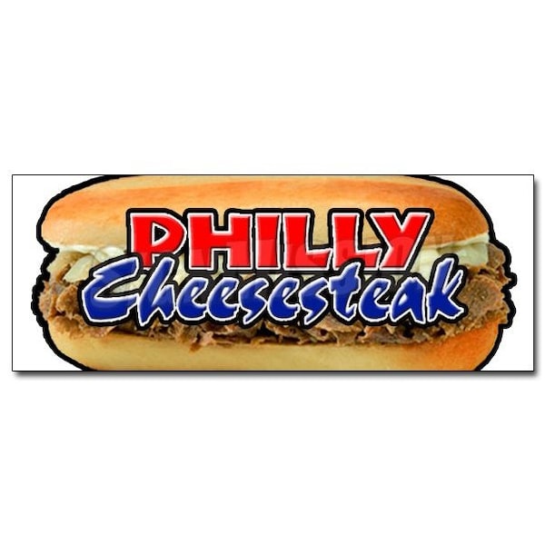 PHILLY CHEESE STEAK DECAL sticker cheesesteak supplies stand trailer, D-24 Philly Cheese Steak